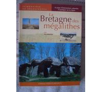 La Bretagne des mégalithes