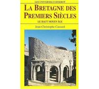 La Bretagne des premiers siècles - Jean-Christophe Cassard - Gisserot Editions - Livre