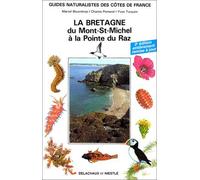 La Bretagne du Mont-St-Michel à la Pointe du Raz
