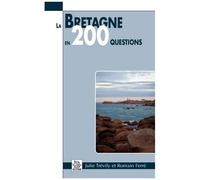 La Bretagne En 200 Questions