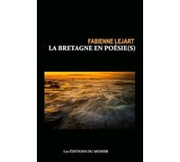 La Bretagne en poésie(s): Petit guide poétique de la Bretagne
