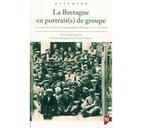 La Bretagne en portrait(s) de groupe Les enjeux de la méthode prosopographique (Bretagne, XVIIIe-XXe siècles). - Christian Bougeard - Presses Universitaires Rennes - broché - Essai