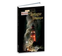La Bretagne fantastique - Dominique Besançon - Terre De Brume - broché - Roman