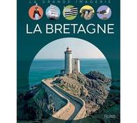 La Bretagne Jérôme Maufras (Auteur), Benjamin Carré (Illustration)