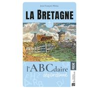 La Bretagne L'ABCdaire désordonné - Jean-François Miniac - Bonneton Christine Eds - broché - Guide