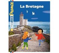 La Bretagne Lucie De La Héronnière (Auteur), Marie Paruit (Illustration)