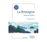 La Bretagne mise en scènes - Florence Leroy - Espaces & Signes - broché - Monographie