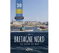 La Bretagne Nord en kayak de mer - Guy Lecointre - Canotier Ravel Eds Le - broché - Guide