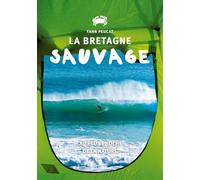 La Bretagne sauvage – Nouvelle édition – tana PROFESSIONAL