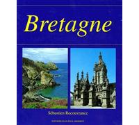 La bretagne - Sébastien Recouvrance - Gisserot Editions - relié - Livre