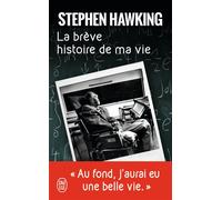 La brève histoire de ma vie - Stephen Hawking - J'ai Lu - Poche - Essai