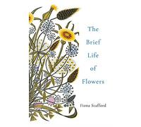La brève vie des fleurs