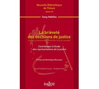 La brièveté des décisions de justice - Volume 125 (Conseil constitutionnel, Conseil d'Etat, Cour de cassation) Contribution à l'étude des r (125)