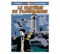 La brigade de l'étrange - Tome 01: Le Fantôme de Ploumanach
