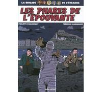 La brigade de l'étrange - Tome 02: Les phares de l'épouvante