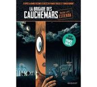 La brigade des cauchemars - Esteban Franck Thilliez (Auteur), Cécile Jugla (Auteur)