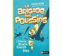 La brigade des poussins - L'affaire du bizarre poussin bleu
