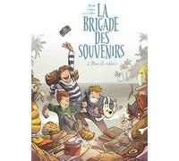 La brigade des souvenirs – Tome 2 – Mon île adorée