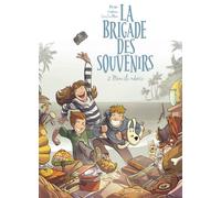 La brigade des souvenirs – Tome 2 – Mon île adorée
