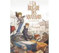 La brigade des souvenirs - Tome 3 - La voiture de Bob