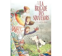 La brigade des souvenirs - Tome 4 - Le mur de Hans