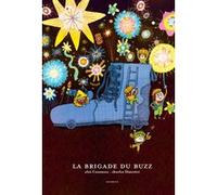 La Brigade du Buzz Alex Cousseau (Auteur), Charles Dutertre (Illustration)