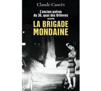 La Brigade mondaine Matthieu Frachon (Auteur), Claude Cancès (Auteur)