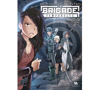 LA BRIGADE TEMPORELLE T01 - LE VISITEUR DU FUTUR