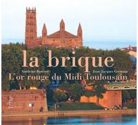 La brique : l'or rouge du Midi Toulousain