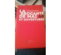 La Brocante De Mai 68 Et Ouvertures