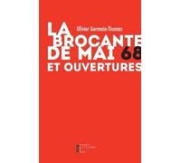 La Brocante De Mai 68 Et Ouvertures