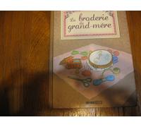 La Broderie De Grand Mere