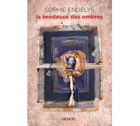 La brodeuse des ombres