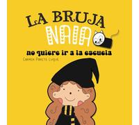 La bruja Naia no quiere ir a la escuela: Un cuento para la vuelta al cole. Cuento infantil con letra ligada y letra MAYÚSCULA para aprender a leer. Primeros lectores.
