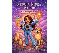 LA BRUJA NEREA Y PELUCHE: Y la niña perdida