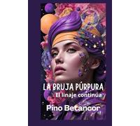 La bruja púrpura: El linaje continúa. Mientras reniega de su linaje para refugiarse en el arte, las sombras acechan. ¿Será el resurgir o el fin para las damas púrpuras?