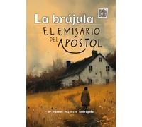 La brújula. El emisario del apóstol