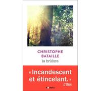 La Brûlure - Christophe Bataille - Points - Poche - Roman