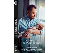 La brûlure du doute - Une troublante enquête