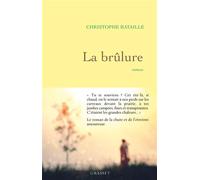 La brûlure Roman - Christophe Bataille - Grasset - broché - Roman