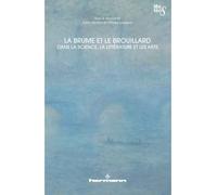 La brume et le brouillard dans la science, la littérature et les arts - Karin Becker - Hermann - broché - Essai