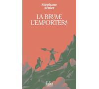 La brume l'emportera