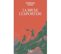 Stéphane Arnier – La brume l'emportera – Roman – Poche
