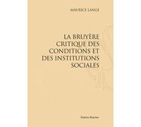 La Bruyère Critique Des Conditions Et Des Institutions Sociales