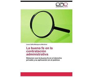 La Buena Fe En La Contratación Administrativa