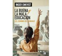 La buena y la mala educación: o El dominio del lenguaje