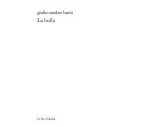 La Buffa Edition bilingue français-italien - Giulio Camber Barni - Eclat Eds De L' - broché - Poésie