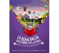 La búha Balúa descubre las letras: Divertidos cuentos para aprender el abecedario