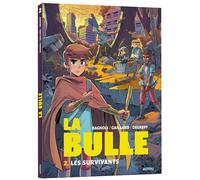 La Bulle - Tome 2 Les survivants
