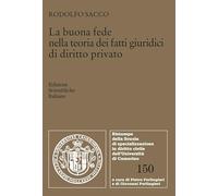 La buona fede nella teoria dei fatti giuridici di diritto privato